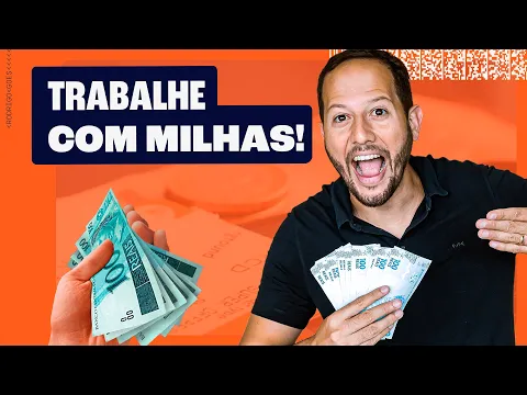 Vídeo em que eu explico os caminhos para ganhar dinheiro com milhas