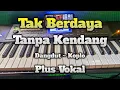 Download Lagu Cover Tak Berdaya Dangdut ~ Koplo Tanpa Kendang Plus Vokal
