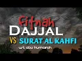 Download Lagu FITNAH DAJJAL DAN RAHASIA SURAT ALKAHFI 