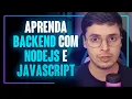 Primeiros passos no Backend com NodeJs e Javascript