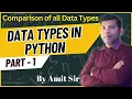 Comparision of all Data Types in Python Data Types in Python Python Tutorial for Beginners