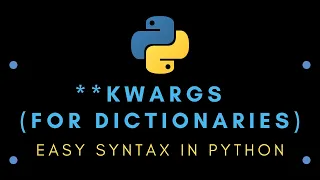 Easy Syntax in Python KWARGS used in dictionaries for packing and unpacking arguments