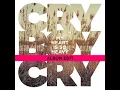 My Heart Is So Heavy (Album Edit) - Cry Boy Cry