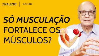 É por isso que você precisa fortalecer os músculos