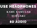 Download Lagu The Rock - Kamu Kamulah Surgaku ( 8D AUDIO USE HAEDPHONES )