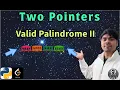 LeetCode 680 Valid Palindrome II Python Solution Explained AlgoYogi