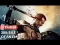 300 Rise of an Empire 2014 Trailer Sullivan Stapleton Eva Green