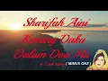 Download Lagu Sharifah Aini ~Kenang Daku Dalam Doa Mu  minus1
