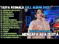 Download Lagu MENGAPA ADA DUSTA - SUARA HATI - TAK BERDAYA - TASYA ROSMALA OM ADELLA FULL ALBUM TERBARU 2025