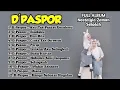 Download Lagu Kumpulan Lagu D’paspor Full Album Terbaik || LAGU NOSTALGIA TERBAIK ZAMAN SEKOLAH – DPaspor, Dpas4