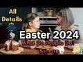 What are Easter Dates in 2024 Easter 2024 When is Easter Sunday in 2024 Easter all details