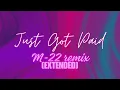 Sigala, Ella Eyre, Meghan Trainor - Just Got Paid (M-22 Remix) [Audio] ft. French Montana [Extended]
