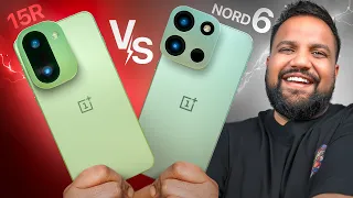 oneplus nord 6 vs oneplus 15r dont buy the wrong phone