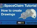 SpaceClaim Tutorial - How to create Drawings 2018