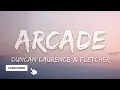 Duncan Laurence - Arcade (Lyrics) ft. FLETCHER 1 Hour