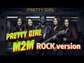 Lagu M2M Pretty Boy* Pretty Girl version* ROCK Cover ( MOODZILLA version )