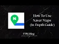 How To Use Naver Maps In-Depth Guide