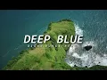 Download Lagu Dj Slow !!! Deep Blue - Remix Disan Bunga ( Slow Remix ) Terbaru 2025