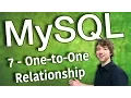 MySQL 7 - One-to-One Relationship
