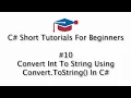 C Tutorials For Beginners - 10 Convert Int To String Using Convert ToString In C