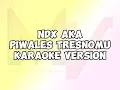 Download Lagu NDX AKA PIWALES TRESNO KARAOKE VERSION #ndxaka #ndxfamily #karaoke #sorotan