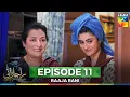Download Lagu Raaja Rani - Episode 11 [CC] - 11th Jun 2025 [ Hina Afridi \u0026 Faysal Qureshi ] - HUM TV