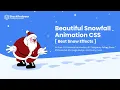 Beautiful Snowfall Animation CSS Best Snow Effects