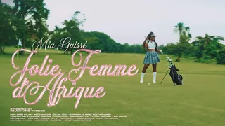 Mia Guisse - Jolie femme d'Afrique (Clip Officiel)
