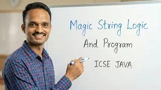 Magic String Program in Java ICSE Class 10 Computer Applications String Handling 2026 Boards