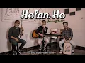 Lagu HOLAN HO - FRANS SIRAIT (BND Sound Project Cover ft Gefson Sihaloho)