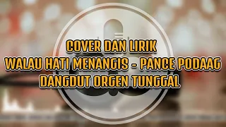 Download COVER dan LIRIK - Dangdut Orgen Tunggal - Walau hati Menangis -  Pance Podaag MP3