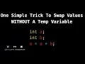 Simple Trick To Swap Values Between Variables Without Temp - Java