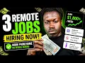3 Remote Jobs Hiring RIGHT NOW No Experience Start Here