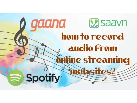 Download MP3 How to download audio from online music streaming sites like spotify and gaana?