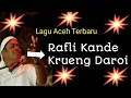 Lirik:Rafli Kande--Krueng Daroy