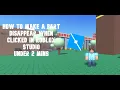 How to Make a Part Disappear When Clicked in Roblox Studio UNDER 2 MINS