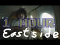 Download Lagu Eastside for One Hour Non Stop Continuously