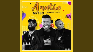 auntie feat blaklez u0026 thabz 
