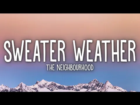 Download MP3 The Neighbourhood - Sweater Weather (Lyrics)