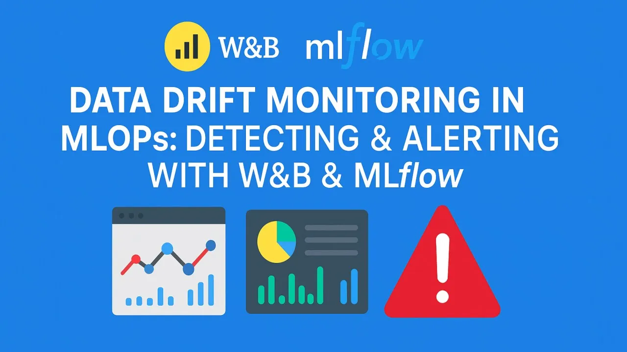 📊 Data Drift Monitoring in MLOps: Detecting & Alerting with W&B & MLflow