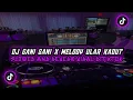 Download Lagu DJ GANI GANI X MELODY ULAR KADUT SLOWED AND REVERB MENGKANE VIRAL TIKTOK