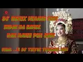 Download Lagu Dj remix minang 2021| indak na kamek nan manih pun jadi