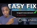 How To Fix Lag and Dropped Frames In OBS
