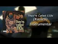 They’re Called 110’s (Kasst8) Instrumental 