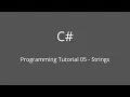 Programming Tutorial 05 - Strings
