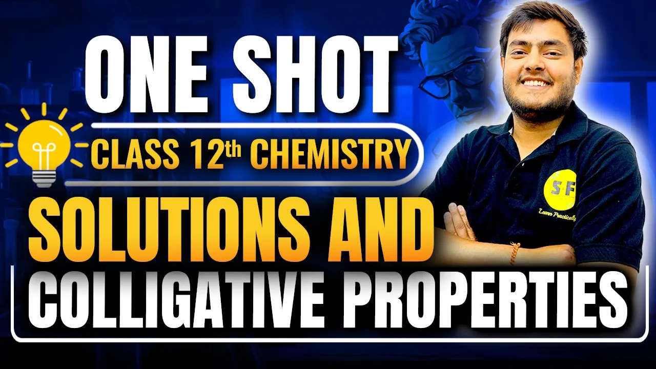 Solutions One Shot Chemistry | Class 12th NCERT Chemistry Chapter 1 for 2024-2025 with Arpan Sir
