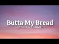 Download Lagu JZyNo - Butta My Bread Ft Lasmid (Lyrics)