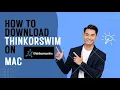 How to download Thinkorswim on Mac