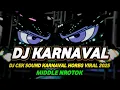 Download Lagu DJ KARNAVAL SOUND HOREG VIRAL TIKTOK 2025 FULL BASS MIDDLE NROTOK NULUP