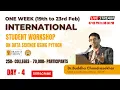 DAY 4 - INTERNATIONAL STUDENT WORKSHOP ON DATA SCIENCE USING PYTHON